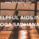 helpful aids in yoga sadhana
