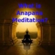 what is anapana meditation